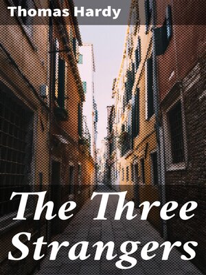 cover image of The Three Strangers